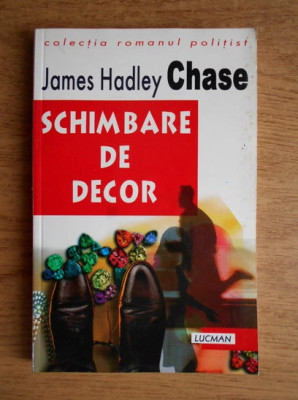 James Hadley Chase - Schimbare de decor foto