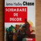 James Hadley Chase - Schimbare de decor