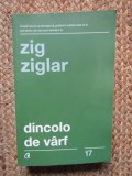 Dincolo de varf - Zig Ziglar