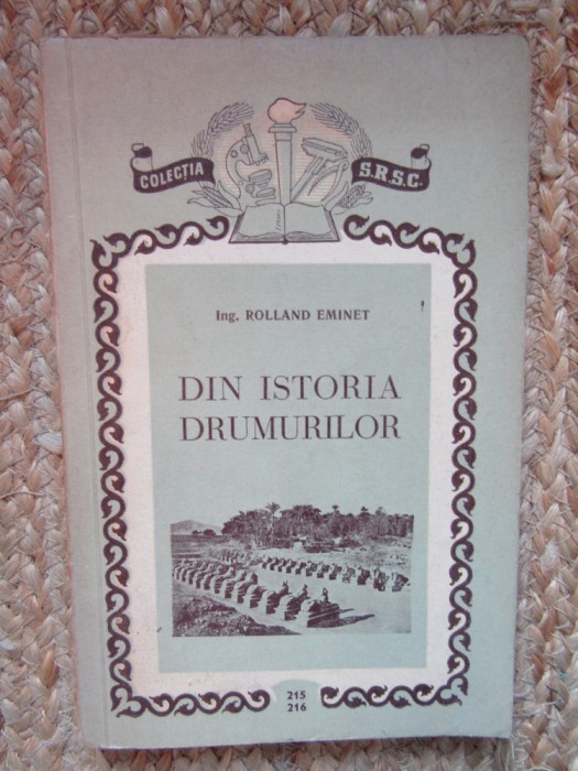 DIN ISTORIA DRUMURILOR-ROLLAND EMINET