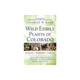 Wild Edible Plants of Colorado
