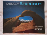 AMERICA BY STARLIGHT- CALENDAR DE COLECTIE, 2013. PHOTOGRAPHY BY TONY ROWELL