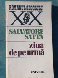 Ziua de pe urma, Salvatore Satta, Editura Univers, 1985, 268 pag