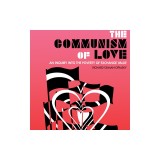 The Communism of Love: An Inquiry Into the Poverty of Exchange Value
