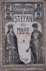 Stefan cel Mare, Domn al Moldovei, I. Ursu, 1925, Antonescu, Carte Veche, Bibliofilie, Istorie, 458 pagini