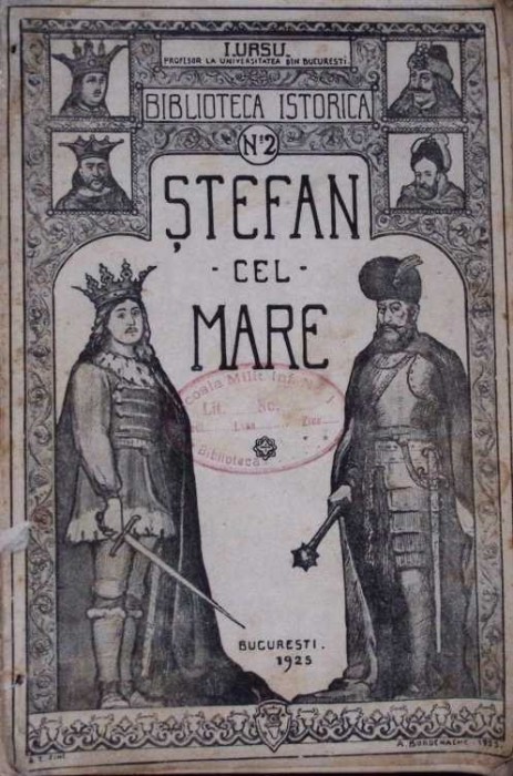 STEFAN CEL MARE DOMN AL MOLDOVEI DELA 12 APRILIE 1457 PANA LA 2 IULIE 1504-I. URSU-268559