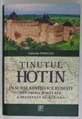 TINUTUL HOTIN IN SURSE STATISTICE RUSESTI DIN PRIMA JUMATATE A SEC. AL XIX - LEA de VALENTIN TOMULET , 2018