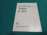 VEGHE ȘI DOR * ION SEGĂRCEANU * DEDICAȚIE ȘI AUTOGRAF / 1984 * 18