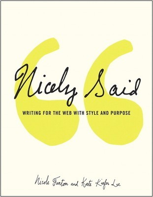 Nicely Said: Writing for the Web with Style and Purpose foto