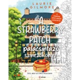 A Strawberry Patch palacsint&aacute;z&oacute; sz&iacute;nezők&ouml;nyv - Laurie Gilmore