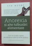 Anorexia si alte tulburari alimentare. Bucuresti, 2025 - Eva Musby