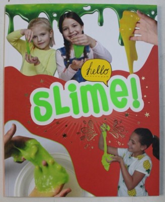 HELLO SLIME ! . 2018 foto