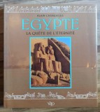 Alain Cheneviere - Egypte: La Quete de l&#039;eternite