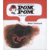 Pom Pom mes&eacute;i - B&aacute;tor Tintany&uacute;l - Csuk&aacute;s Istv&aacute;n
