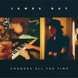 Changes All The Time | James Bay, Mercury Records