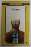 TARABAS de JOSEPH ROTH , 2000