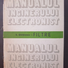 MANUALUL INGINERULUI ELECTRONIST FILTRE - Stefanescu