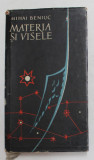 MATERIA SI VISELE - versuri de MIHAI BENIUC , ilustratii de A. STOICESCU , 1961