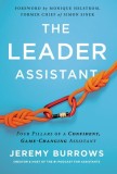 The Leader Assistant Four Pillars of a Confident, Game-Changing Assistant