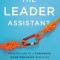 The Leader Assistant Four Pillars of a Confident, Game-Changing Assistant