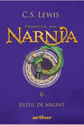 C. S. Lewis - Jilțul de argint ( CRONICILE DIN NARNIA # 6 ) foto