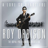 A Love So Beautiful - Vinyl | Roy Orbison, The Royal Philharmonic Orchestra, Legacy