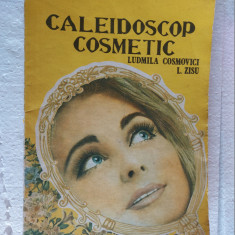 Caleidoscop cosmetic - Ludmila Cosmovici, L. Zisu ,