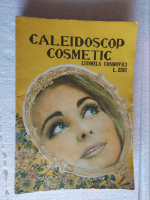 Caleidoscop cosmetic - Ludmila Cosmovici, L. Zisu , foto