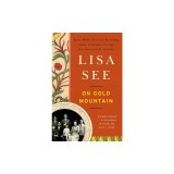 On Gold Mountain: The One-Hundred-Year Odyssey of My Chinese-American Family