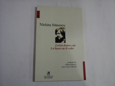LECTIA DESPRE CUB / LA LECON SUR LE CUB (editie bilingva) - NICHITA STANESCU - Iasi, 2020 foto