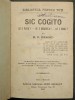 Rara 1908 editie veche SIC COGITO. CE E VIATA, MOARTEA, OMUL? B.P Hasdeu 385 pag, ilustrata Ocultism Spiritism Magie +IN TARA FACHIRILOR Benaras/India, Cartonata