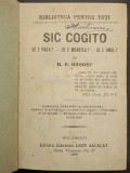 rara 1908 editia veche SIC COGITO. CE E VIATA, MOARTEA, OMUL? B.P Hasdeu 385 pag, ilustrata Ocultism Spiritism Magie +IN TARA FACHIRILOR Benaras/India