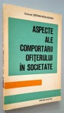 Aspecte ale comportarii ofiterului in societate - Colonel Stefan Moldovan, Editura Militara, 1976
