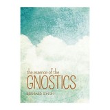 The Essence of the Gnostics