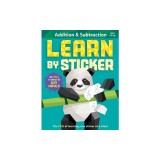 Learn by Sticker: Addition and Subtraction: Use Math to Create 10 Baby Animals!