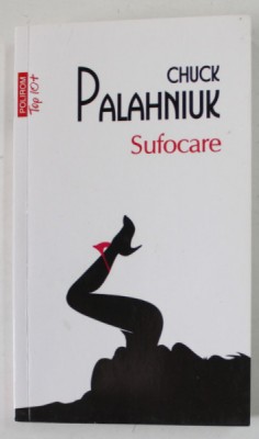 SUFOCARE de CHUCK PALAHNIUK , 2016 foto