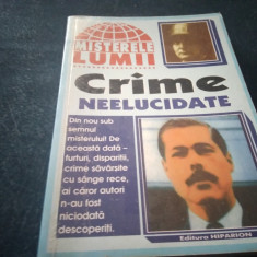 MISTERELE LUMII CRIME NEELUCIDATE