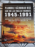 PLANURILE RAZBOIULUI RECE CARE NU S- AU FINALIZAT NICIODATA 1945 &ndash; 1991, 2021, Rao