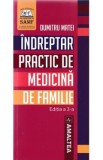 Indreptar practic de medicina de familie Ed.3 - Dumitru Matei