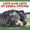 Lots and Lots of Zebra Stripes: Patterns in Nature