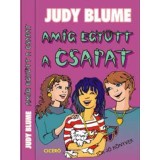 Am&iacute;g egy&uuml;tt a csapat - Judy Blume