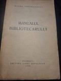 MANUALUL BIBLIOTECARULUI - BARBU THEODORESCU