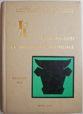 Tauri folositi la insamantari artificiale, vol. II (Catalog 1970) foto