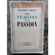 Les t&eacute;moins de la Passion - Giovanni PAPINI