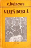 Viata Dubla - Eugen Lovinescu - Omnia 1990, Roman Rom&acirc;nesc, Beletristica, Paperback