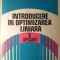 INTRODUCERE IN OPTIMIZAREA LINIARA SI APLICATII-EMIL BOROS, DUMITRU OPRIS