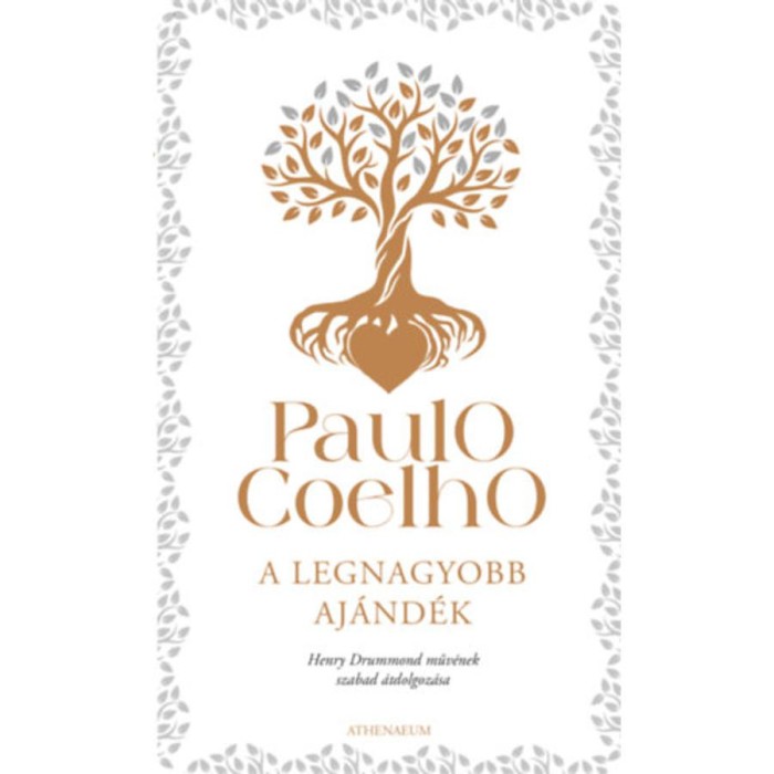 A legnagyobb aj&aacute;nd&eacute;k - Paulo Coelho