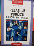 Cristina Coman - Relatiile publice. Principii si strategii (editia 2006)