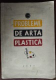 Cumpara ieftin PROBLEME DE ARTA PLASTICA NR. 3-4, MAI-AUGUST 1957