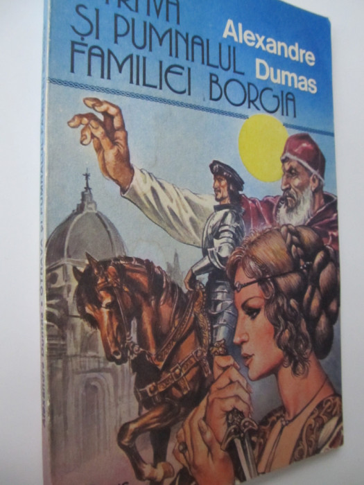 Otrava si pumnalul familiei Borgia - Alexandre Dumas